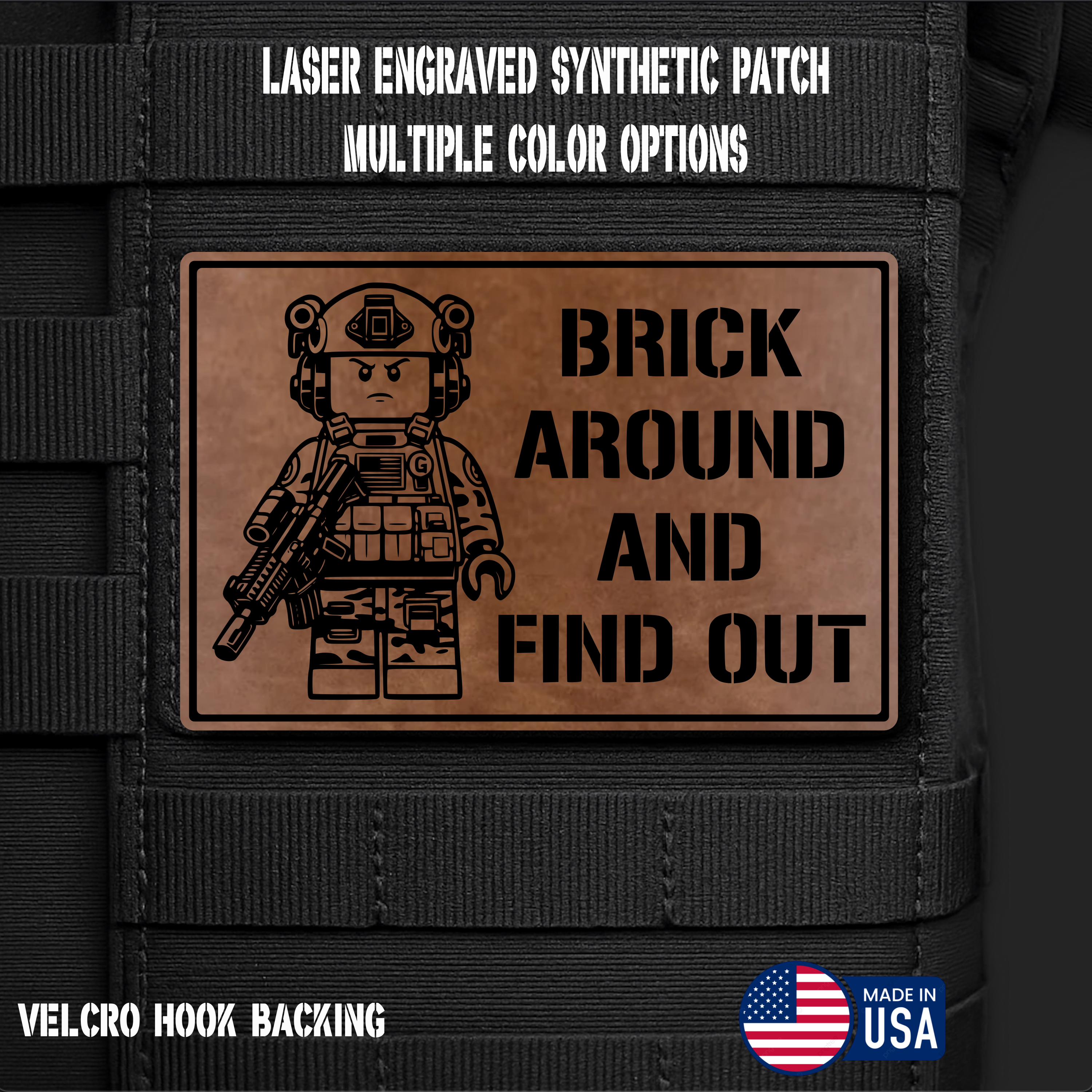 Brick Around Find Out Funny Morale Patch | Made in USA | VELCRO® Brand Hook Backing