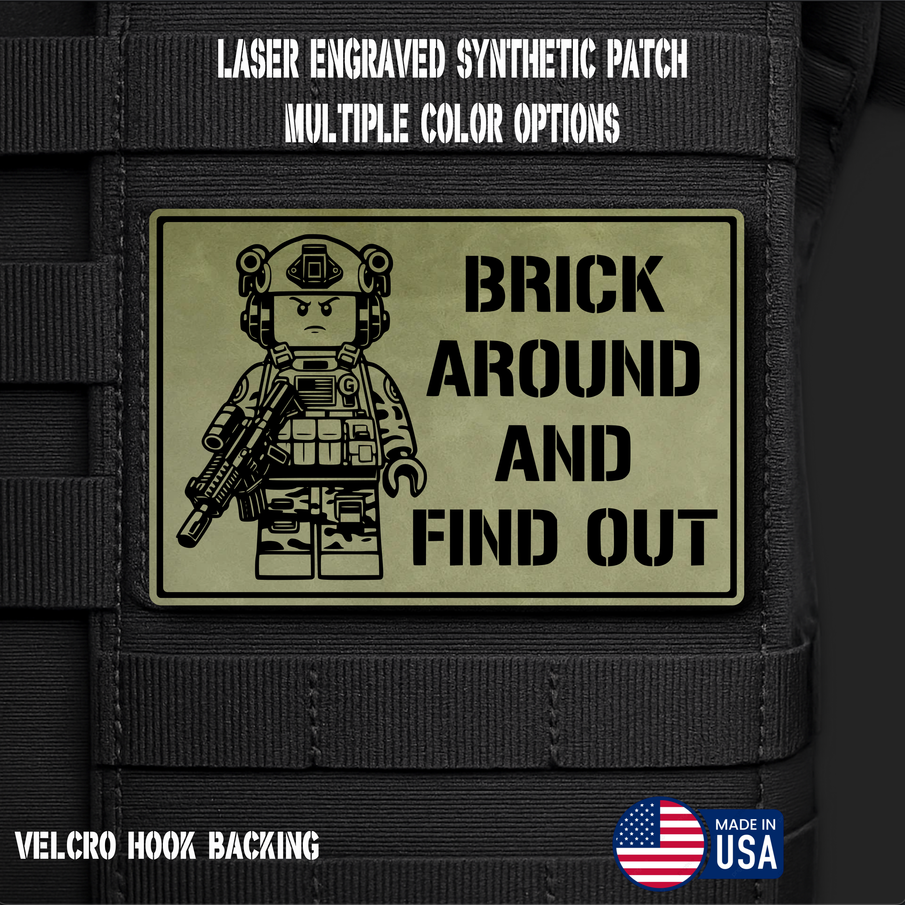Brick Around Find Out Funny Morale Patch | Made in USA | VELCRO® Brand Hook Backing