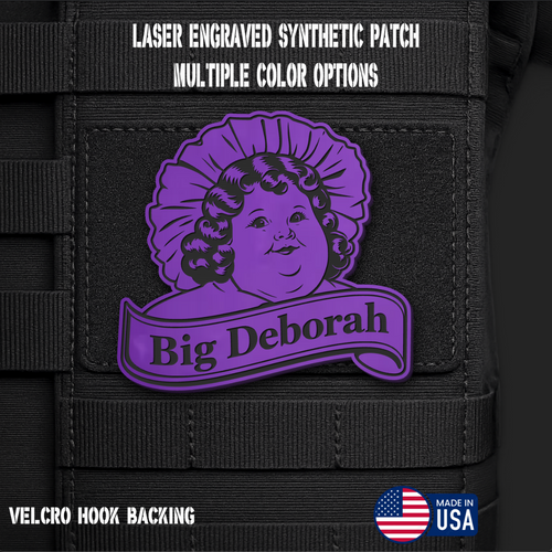 Big Deborah Funny Morale Patch | Made in USA | VELCRO® Brand Hook Backing