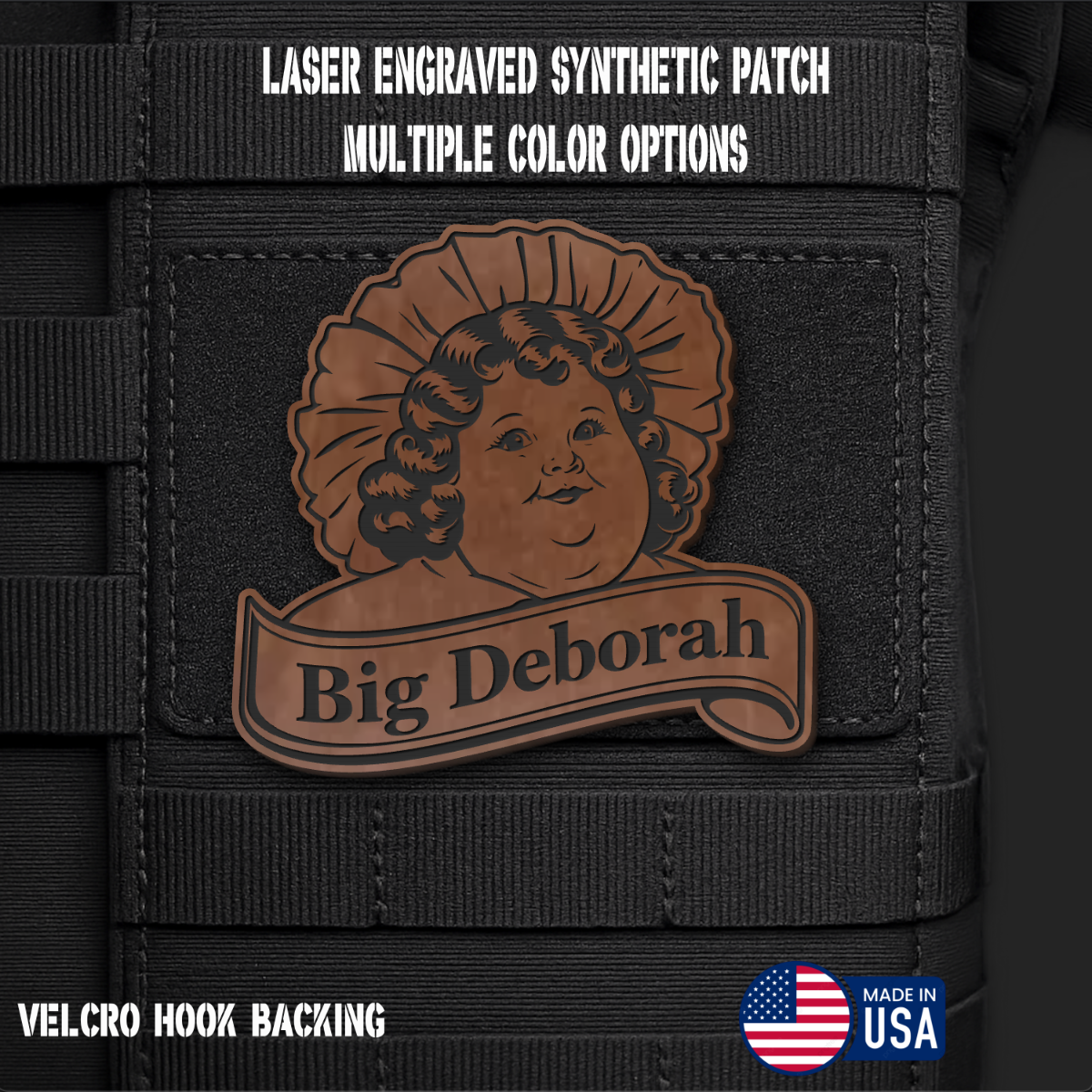 Big Deborah Funny Morale Patch | Made in USA | VELCRO® Brand Hook Backing