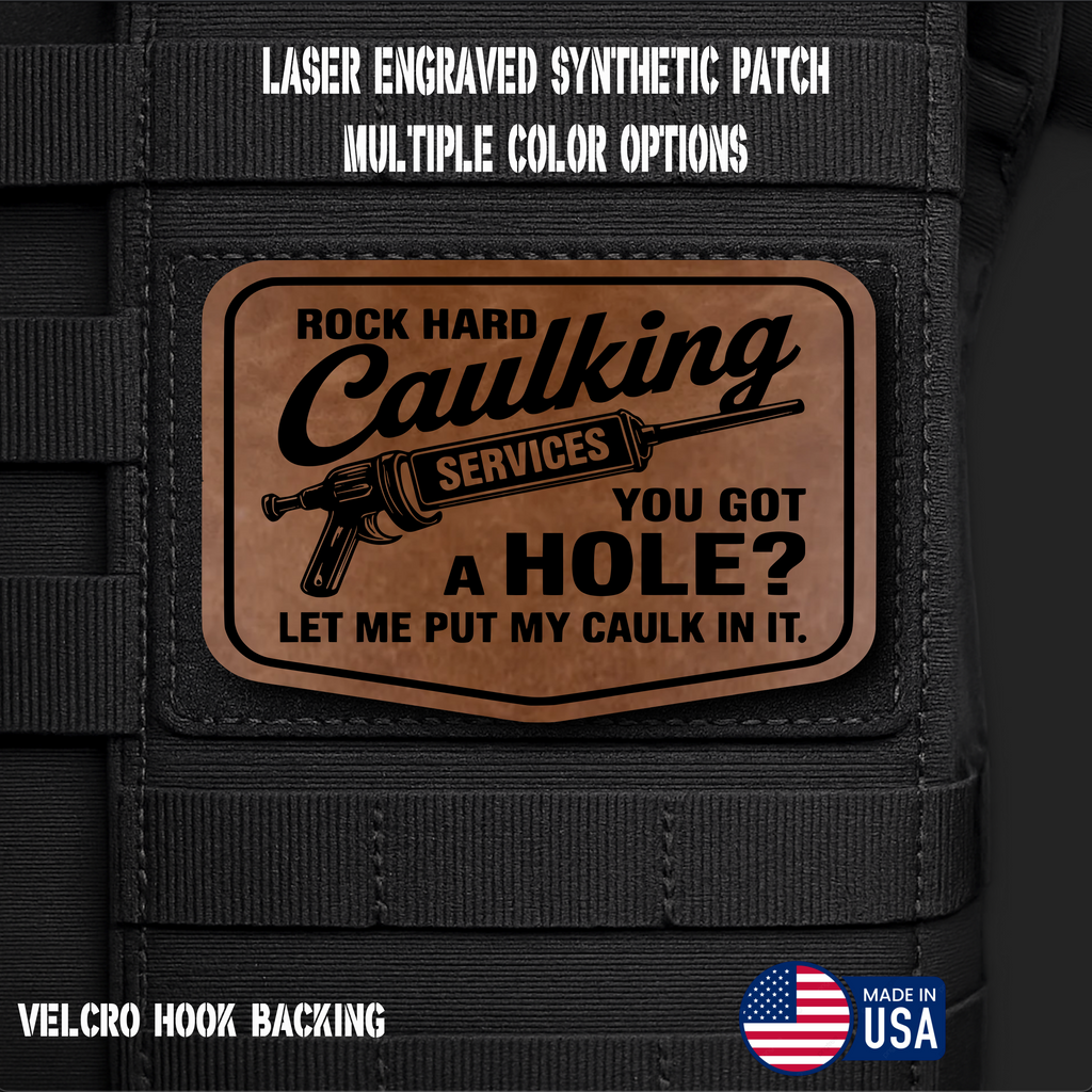 Rock Hard Caulking Services Funny Morale Patch | Made in USA | VELCRO® Brand Hook Backing
