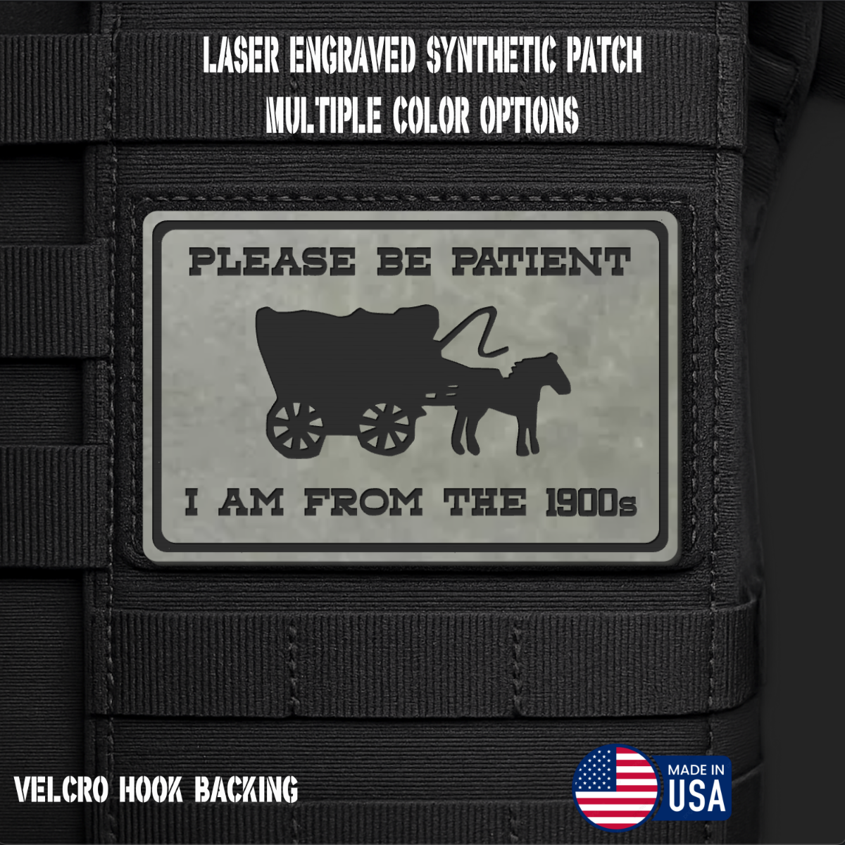 Please Be Patient I'm From the 1900s Morale Patch | Made in USA | VELCRO® Brand Hook Backing