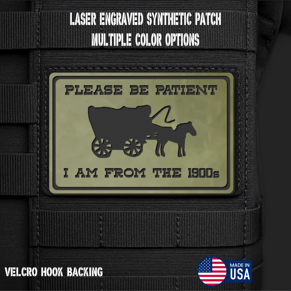 Please Be Patient I'm From the 1900s Morale Patch | Made in USA | VELCRO® Brand Hook Backing