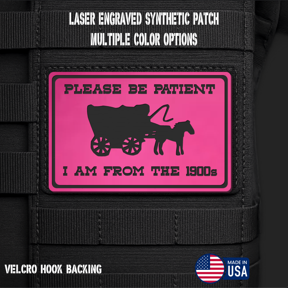 Please Be Patient I'm From the 1900s Morale Patch | Made in USA | VELCRO® Brand Hook Backing
