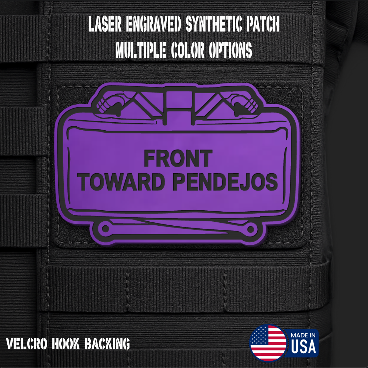 Front Toward Pendejos Funny Morale Patch | Made in USA | VELCRO® Brand Hook Backing