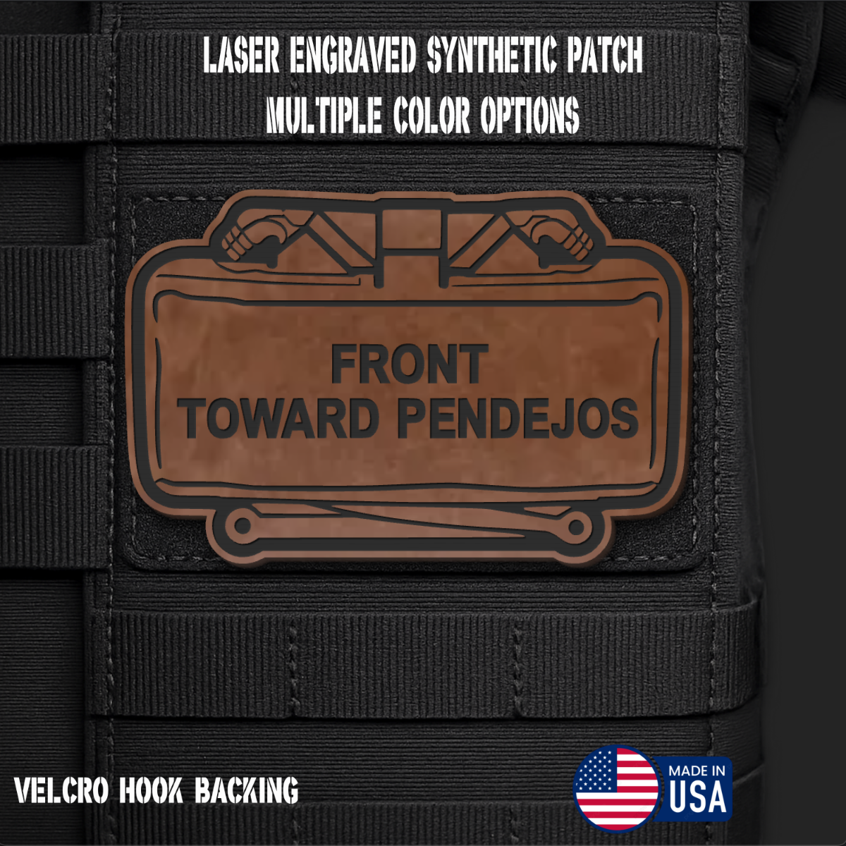 Front Toward Pendejos Funny Morale Patch | Made in USA | VELCRO® Brand Hook Backing