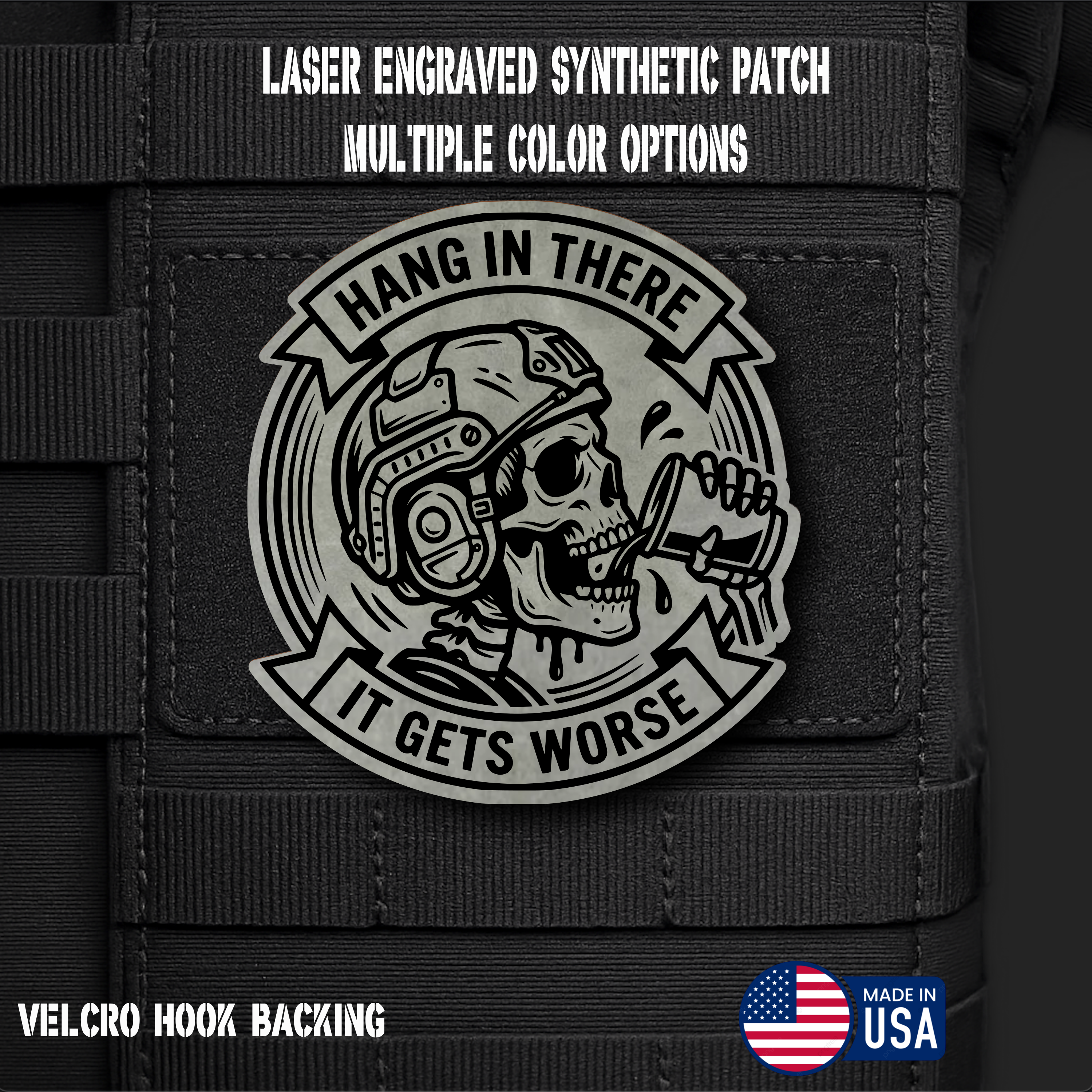 Hang In There It Gets Worse Funny Morale Patch | Made in USA | VELCRO® Brand Hook Backing