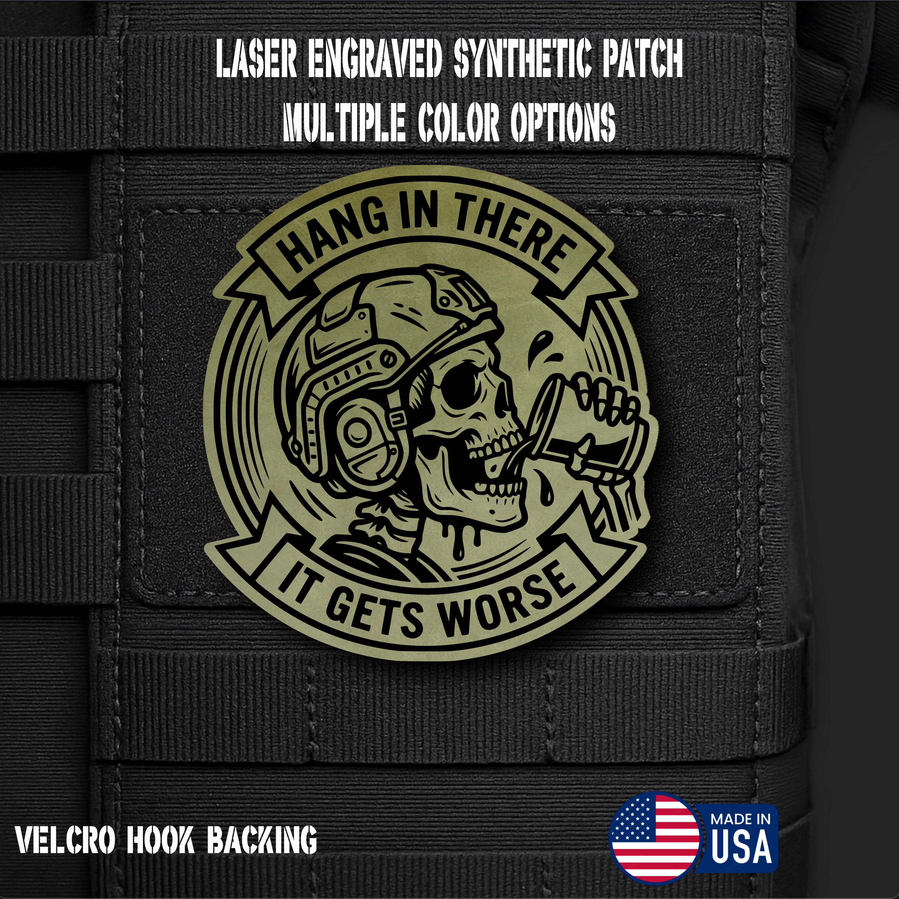 Hang In There It Gets Worse Funny Morale Patch | Made in USA | VELCRO® Brand Hook Backing