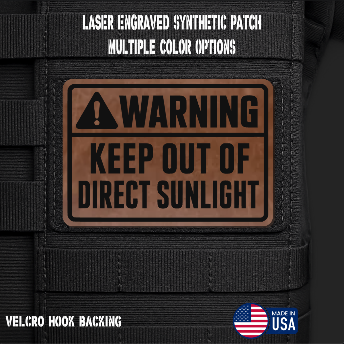 Warning Keep Out of Direct Sunlight Funny Morale Patch | Made in USA | VELCRO® Brand Hook Backing