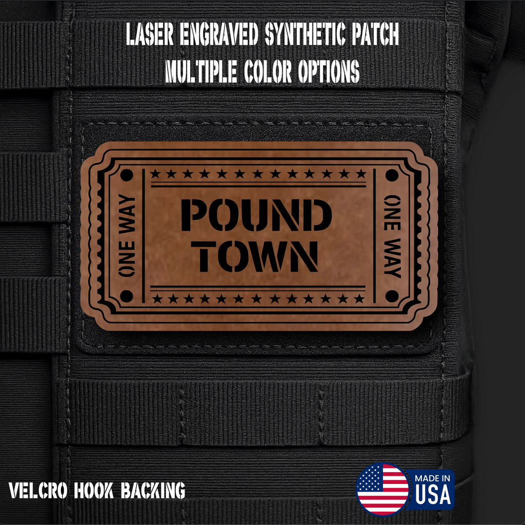 Ticket to Pound Town Funny Morale Patch | Made in USA | VELCRO® Brand Hook Backing