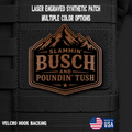 Slammin Bush Poundin Tush Funny Morale Patch | Made in USA | VELCRO® Brand Hook Backing