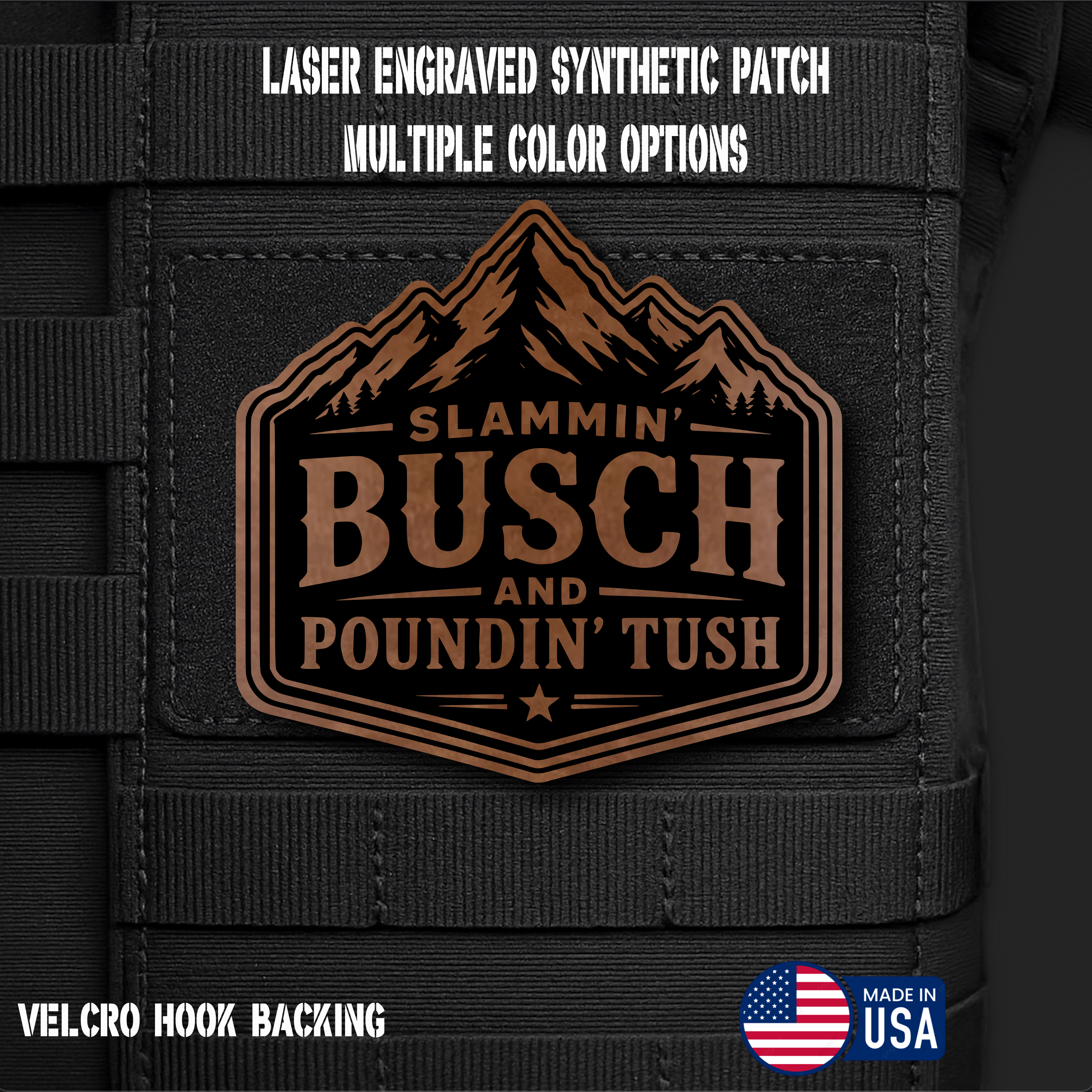 Slammin Bush Poundin Tush Funny Morale Patch | Made in USA | VELCRO® Brand Hook Backing