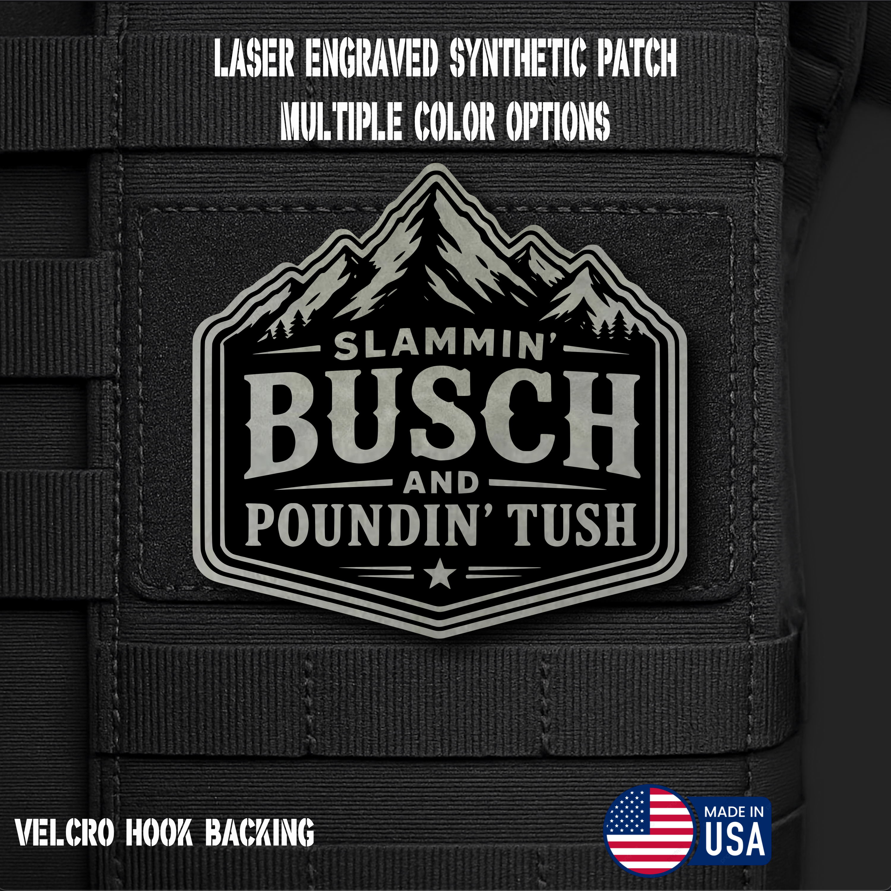 Slammin Bush Poundin Tush Funny Morale Patch | Made in USA | VELCRO® Brand Hook Backing