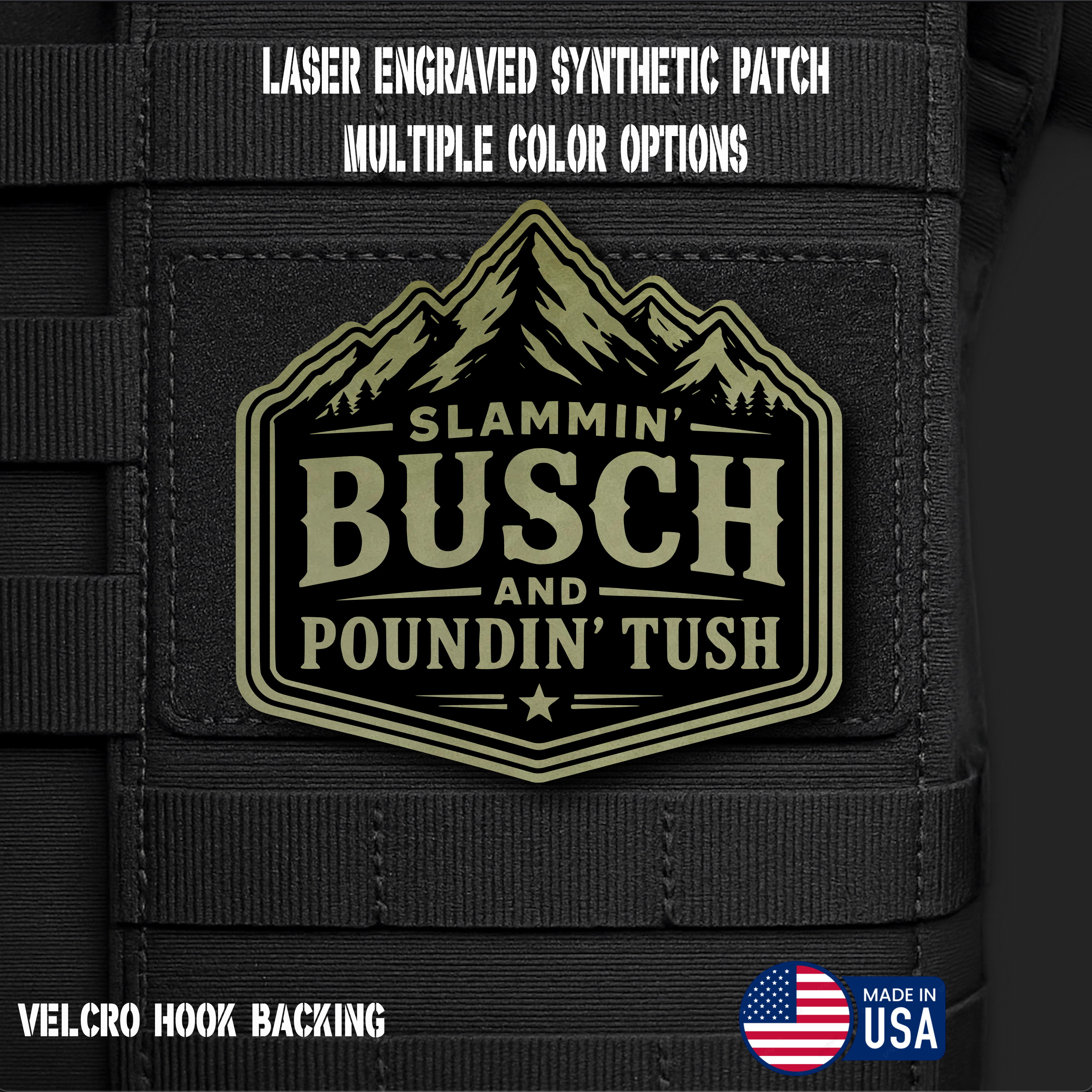 Slammin Bush Poundin Tush Funny Morale Patch | Made in USA | VELCRO® Brand Hook Backing