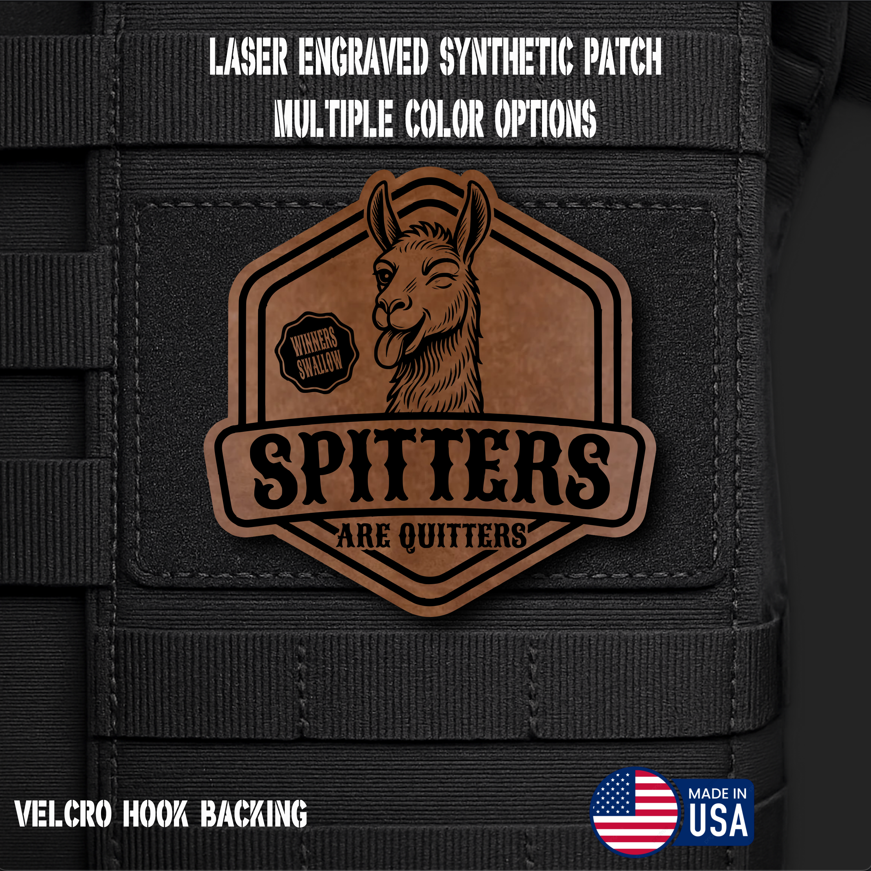 Spitters are Quitters Funny Morale Patch | Made in USA | VELCRO® Brand Hook Backing