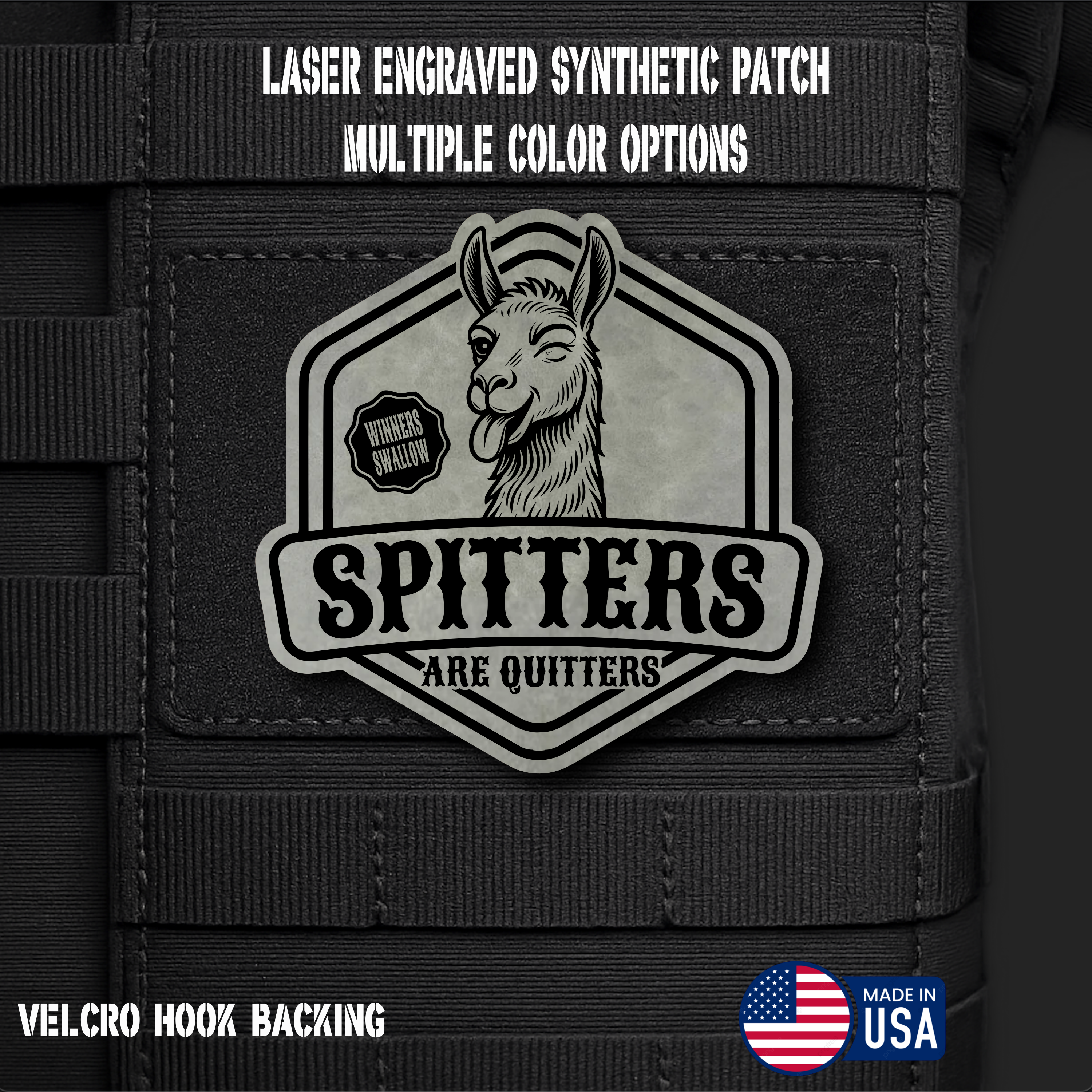 Spitters are Quitters Funny Morale Patch | Made in USA | VELCRO® Brand Hook Backing