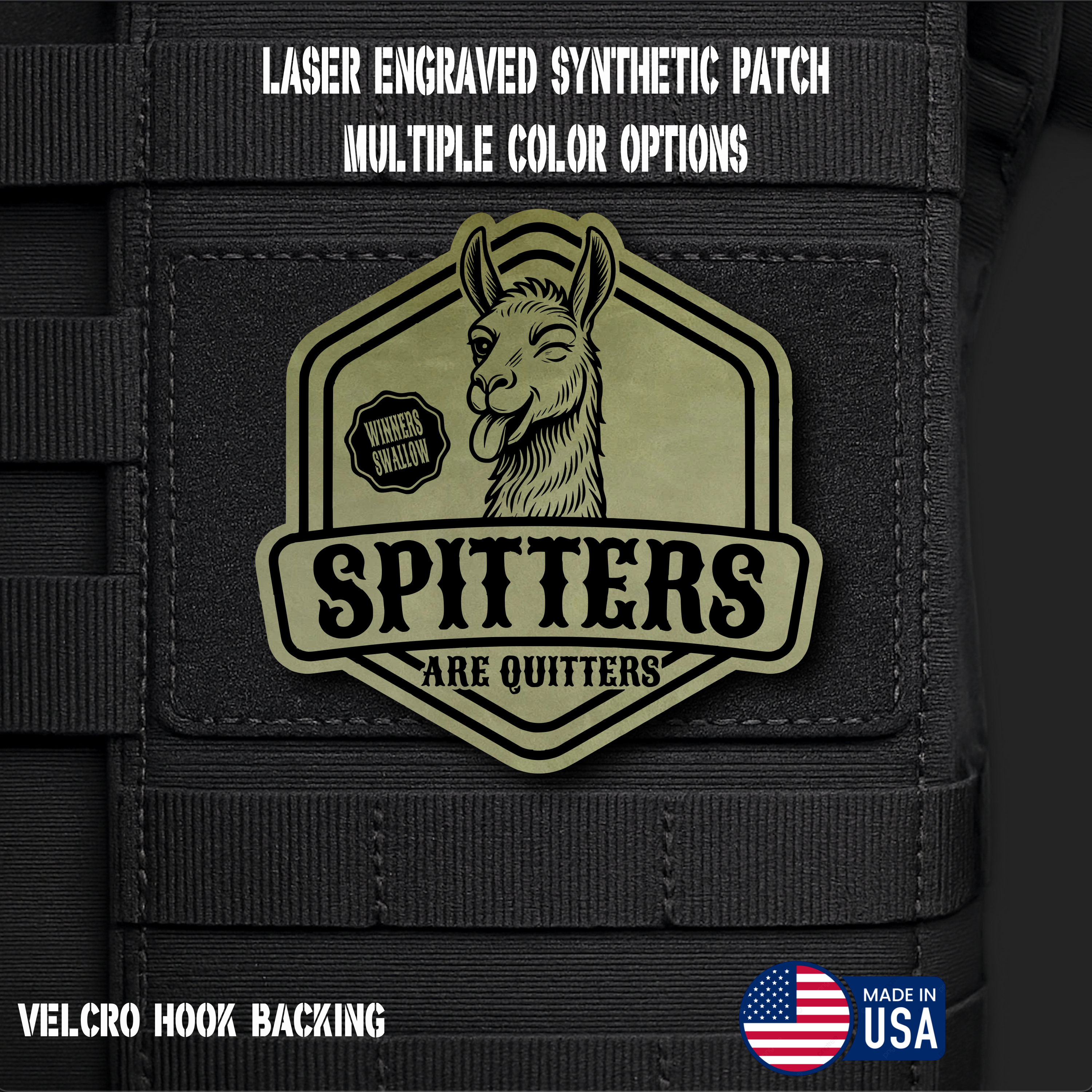 Spitters are Quitters Funny Morale Patch | Made in USA | VELCRO® Brand Hook Backing