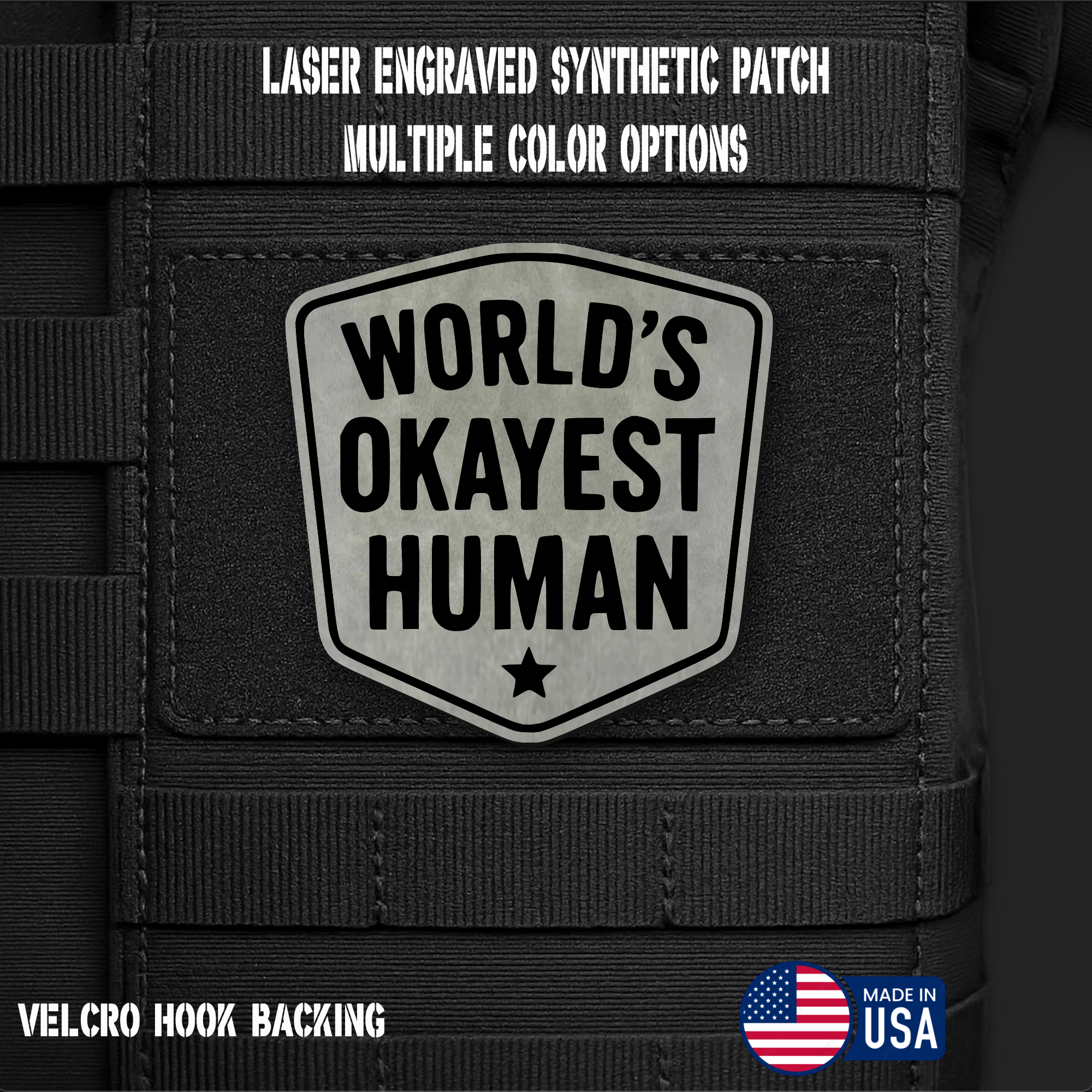 World's Okayest Human Funny Morale Patch | Made in USA | VELCRO® Brand Hook Backing